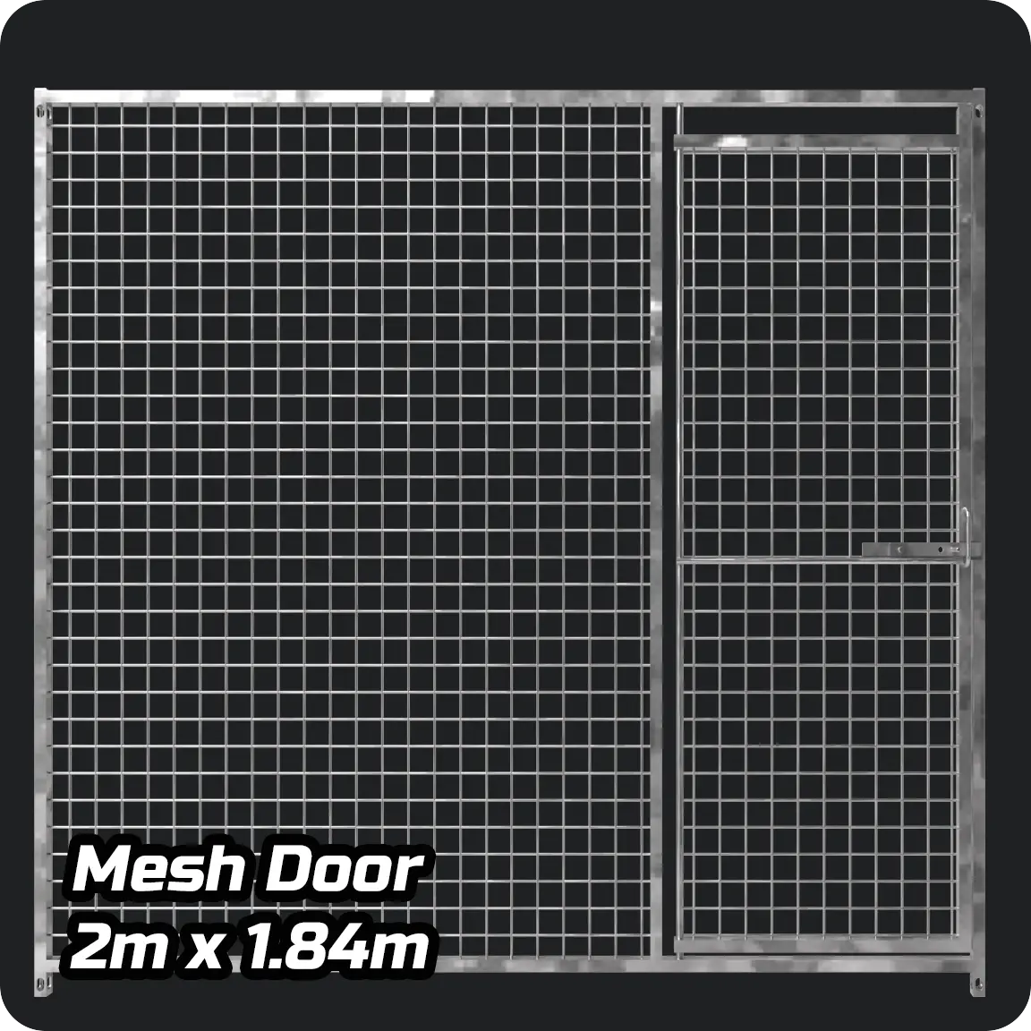 2.0m x 1.84m - Heavy duty Economy Galvanized - Mesh DOOR panels Doghealth